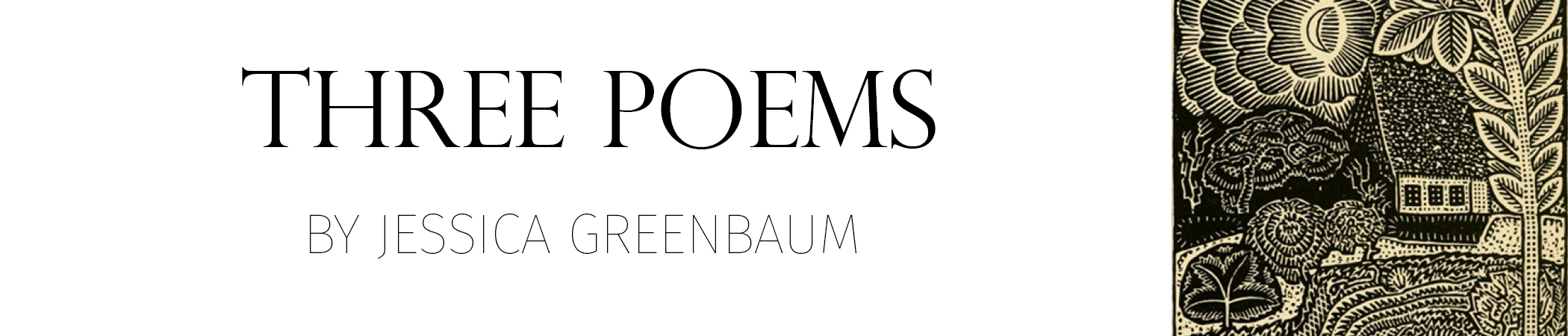 Three Poems by Jessica Greenbaum